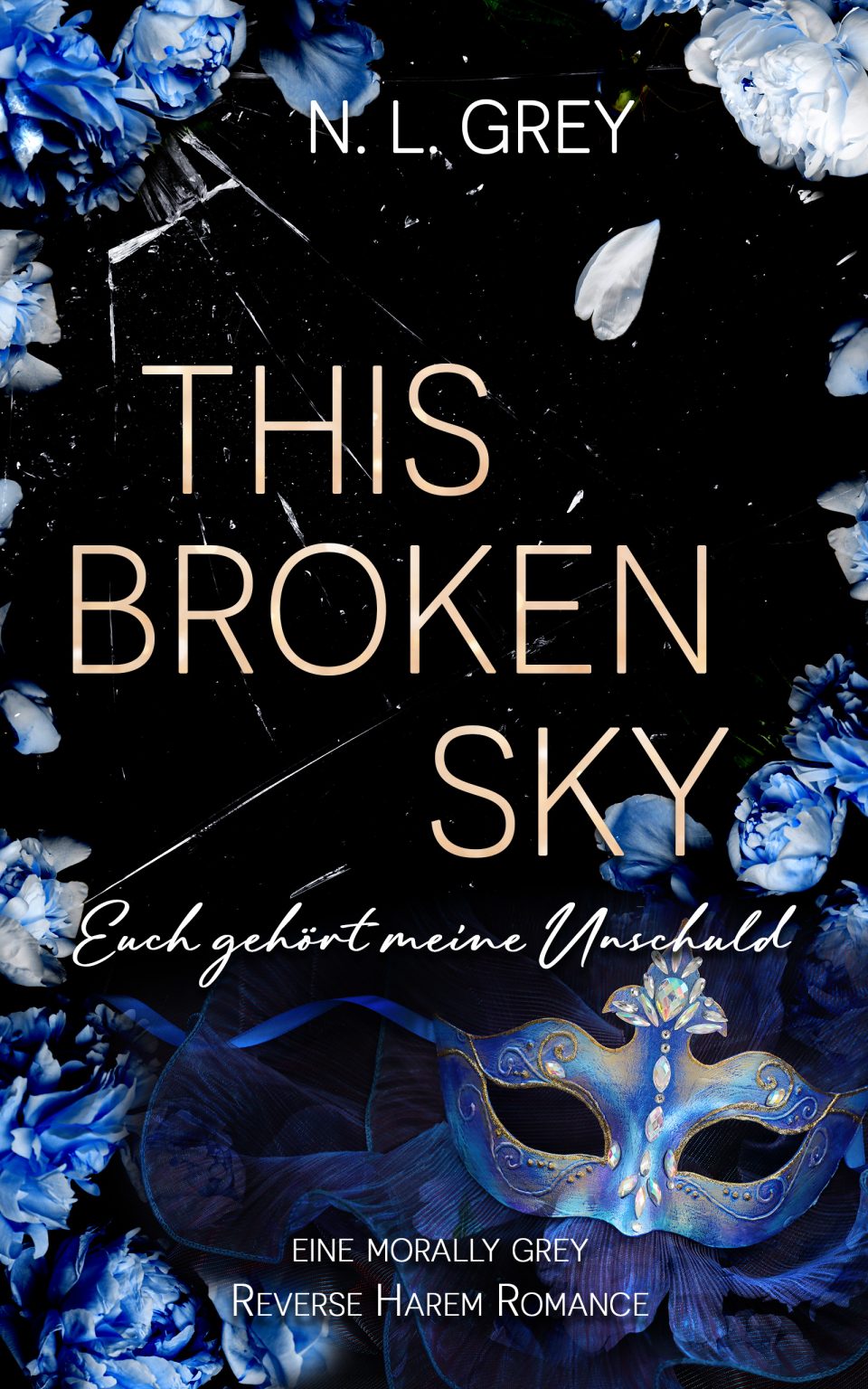 Cover von Like Broken Glass
Es zeigt eine blaue venezianische Maske und blaue und weiße Blumen auf schwarzem Grund