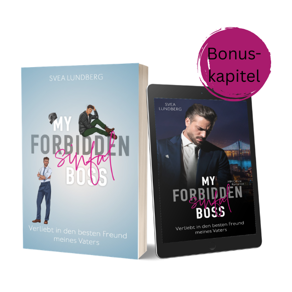 Das Bild zeigt das Taschenbuchcover und das E-Book-Cover von My forbidden sinful Boss sowie einen Button mit der Aufschrift: Bonuskapitel